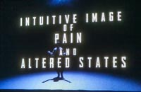 Intuitive Image of Pain and Altered States
